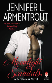 A de Vincent Novel : Moonlight Scandals : A de Vincent Novel : Book 3 - Jennifer L Armentrout