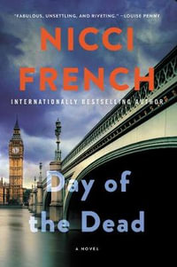 Day of the Dead : A Novel - Nicci French