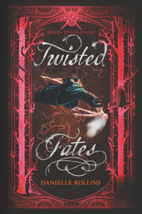 Twisted Fates : Dark Stars - Danielle Rollins