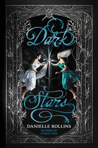 Dark Stars : Dark Stars - Danielle Rollins