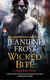 Wicked Bite : A Night Rebel Novel Book 2 - Jeaniene Frost