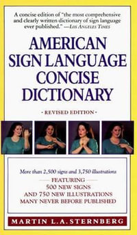 American Sign Language Concise Dictionary - Martin L.A. Sternberg