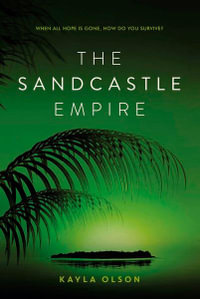 The Sandcastle Empire - Kayla Olson