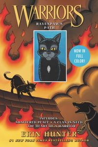 Warriors : Ravenpaw's Path : Includes : Shattered Peace / A Clan in Need / The Heart ofa Warrior - Erin Hunter