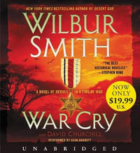 War Cry Low Price CD : A Courtney Family Novel - Wilbur Smith