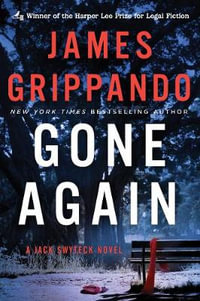 Gone Again : Jack Swyteck - James Grippando