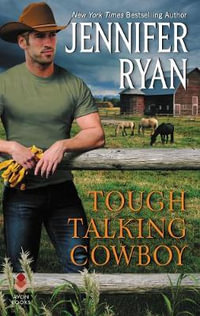 Tough Talking Cowboy : Wild Rose Ranch Book 3 - Jennifer Ryan