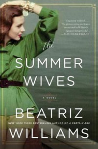 The Summer Wives - Beatriz Williams