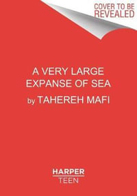 A Very Large Expanse of Sea - Tahereh Mafi