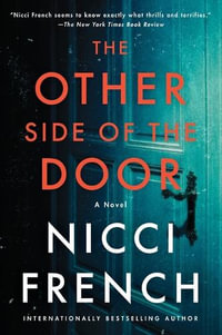 The Other Side of the Door : Also published under the title Complicit - Nicci French