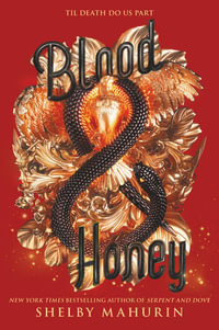 Blood & Honey : TikTok Made Me Buy It! Serpent & Dove : Book 2 - Shelby Mahurin