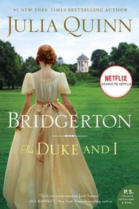 The Duke and I : Bridgerton Book 1 - Julia Quinn