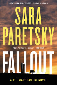 Fallout : V. I. Warshawski: Book 18 - Sara Paretsky