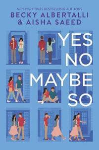 Yes No Maybe So - Becky Albertalli