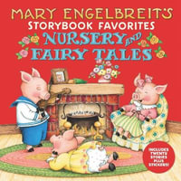 Mary Engelbreit's Nursery and Fairy Tales Storybook Favorites : Includes 20 Stories Plus Stickers! - Mary Engelbreit