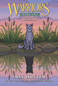 Warriors A Shadow in Riverclan Graphic Novel : A Shadow in RiverClan (Full-Color Adventure) - Erin Hunter