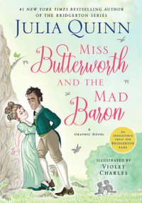 Miss Butterworth and the Mad Baron : A Graphic Novel - Julia Quinn