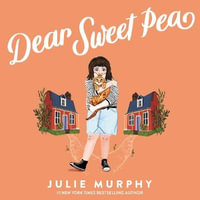 Dear Sweet Pea - Phoebe Strole