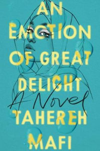 An Emotion of Great Delight - Tahereh Mafi