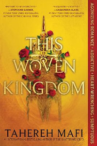 This Woven Kingdom : This Woven Kingdom - Tahereh Mafi