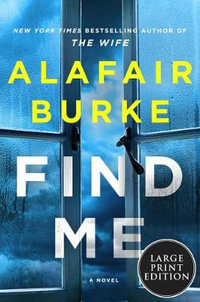 Find Me : Ellie Hatcher - Alafair Burke