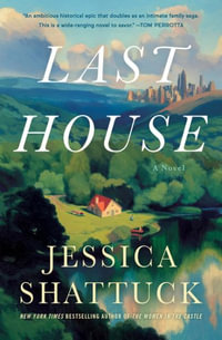 Last House - Jessica Shattuck