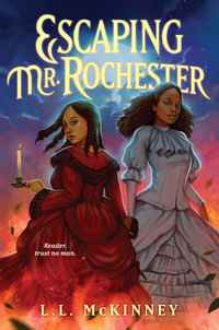 Escaping Mr. Rochester - L.L. McKinney