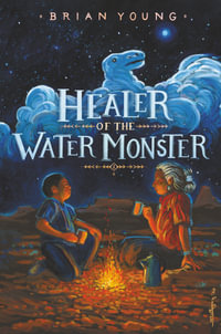 Healer of the Water Monster - Brian Young