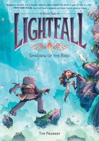 Lightfall: Shadow of the Bird : Lightfall series - Tim Probert