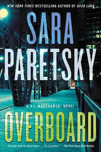 Overboard : V. I. Warshawski: Book 21 - Sara Paretsky