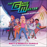 The Game Master : Summer Schooled - Matt Slays