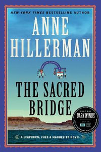 Sacred Bridge : A Novel - Anne Hillerman