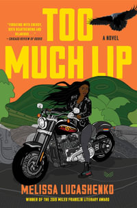 Too Much Lip - Melissa Lucashenko