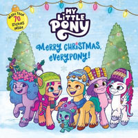 Merry Christmas, Everypony! : My Little Pony - Hasbro