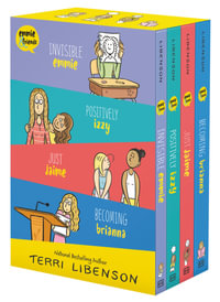 Emmie & Friends 4-Book Boxset : Invisible Emmie, Positively Izzy, Just Jaime, Becoming Brianna - Terri Libenson