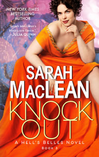 Knockout : A Hell's Belles Novel - Sarah MacLean