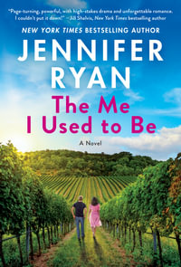 The Me I Used To Be : A Novel - Jennifer Ryan