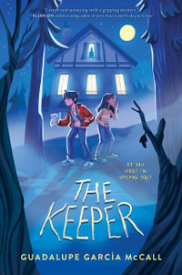 The Keeper - Guadalupe Garcia McCall