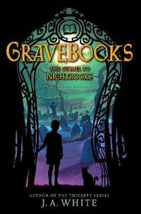 Gravebooks : The Nightbooks - J. a. White