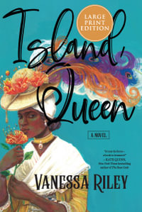 Island Queen : A Novel [Large Print] - Vanessa Riley