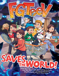 FGTeeV Saves the World! : Fgteev - FGTeeV