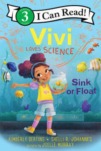 Vivi Loves Science : Sink or Float - Kimberly Derting