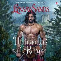 The Highlander's Return : A Novel - Angus King