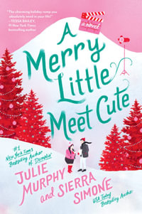 A Merry Little Meet Cute : Christmas Notch - Julie Murphy