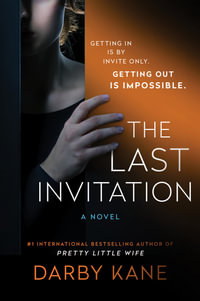 The Last Invitation : A Novel - Darby Kane