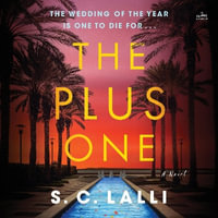 The Plus One : A Novel - Soneela Nankani