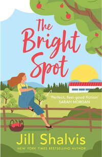 The Bright Spot : Sunrise Cove: Book 5 - Jill Shalvis