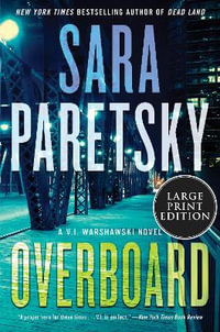 Overboard (Large Print) : V. I. Warshawski: Book 21 - Sara Paretsky