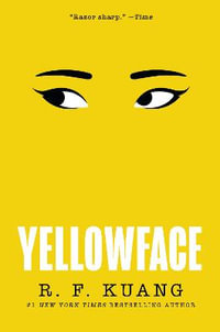 Yellowface : A Reese's Book Club Pick - R. F. Kuang