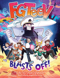 FGTeeV : Blasts Off! - FGTeeV